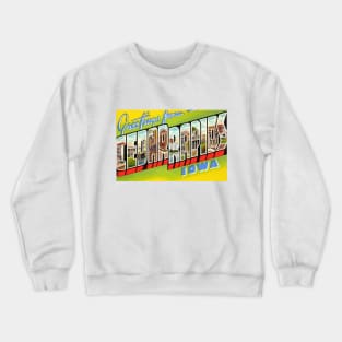 Greetings from Cedar Rapids Iowa, Vintage Large Letter Postcard Crewneck Sweatshirt